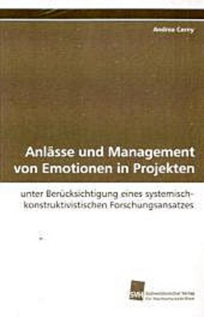 Anlässe und Management von Emotionen in Projekten