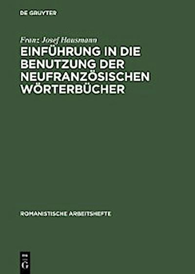 Einführung in die Benutzung der neufranzösischen Wörterbücher