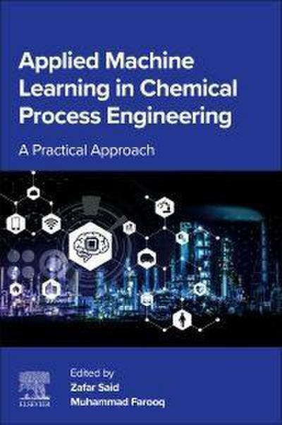 Applied Machine Learning in Chemical Process Engineering