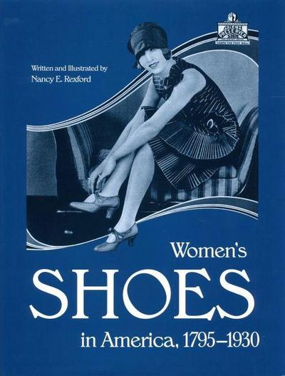 Womens Shoes in America, 1795-1930