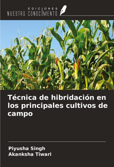 Técnica de hibridación en los principales cultivos de campo