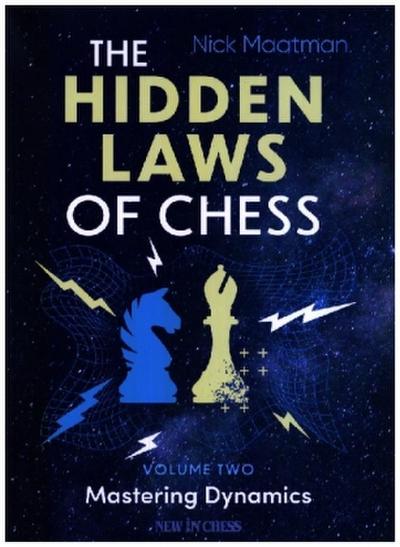 The Hidden Laws of Chess Volume 2