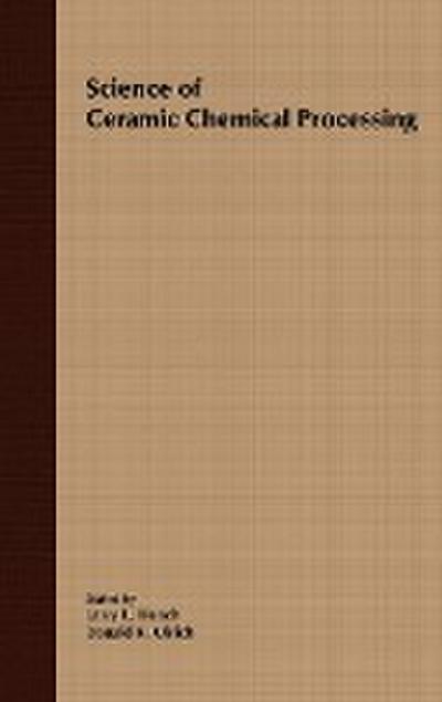 Science of Ceramic Chemical Processing