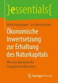 Ökonomische Inwertsetzung zur Erhaltung des Naturkapitals