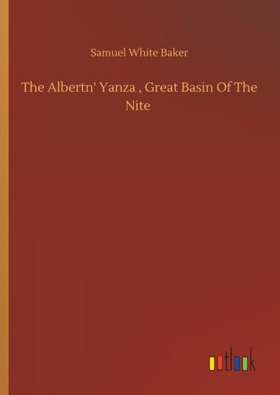 The Albertn’ Yanza , Great Basin Of The Nite