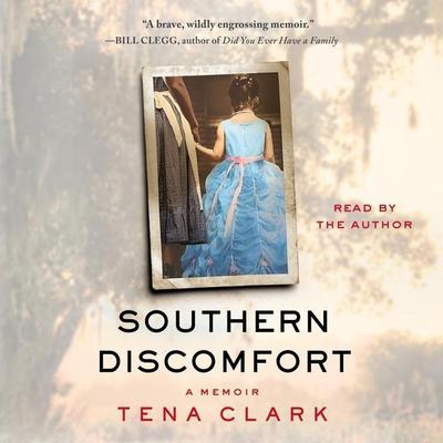 Southern Discomfort: A Memoir