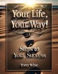 Your Life, Your Way!
