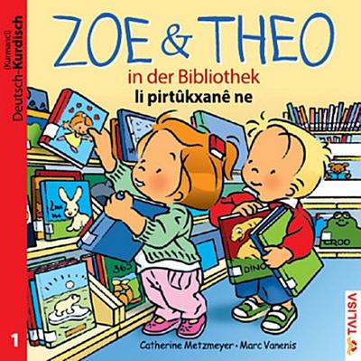 ZOE & THEO in der Bibliothek (D-Kurdisch). Zoe & Theo li pirtukxane ne