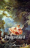 Delphi Complete Works of Jean-Honoré Fragonard (Illustrated)