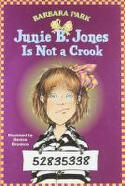 Junie B. Jones #9: Junie B. Jones Is Not a Crook