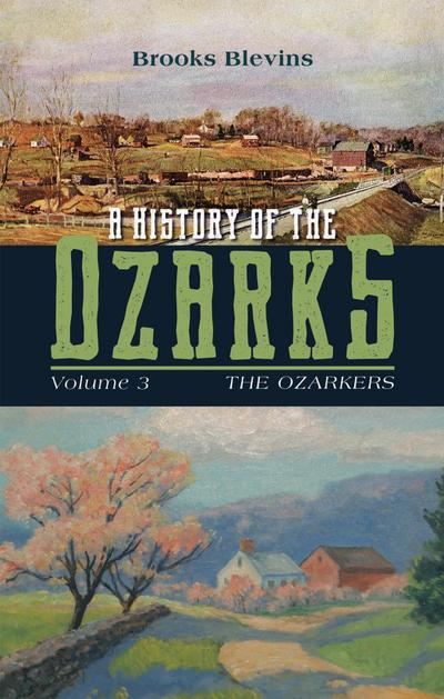 A History of the Ozarks, Volume 3