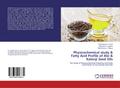 Physicochemical study & Fatty Acid Profile of 