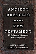 Ancient Rhetoric and the New Testament