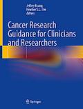 Cancer Research Guidance for Clinicians and Researchers