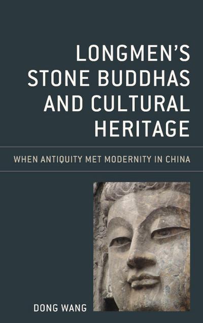 Longmen’s Stone Buddhas and Cultural Heritage