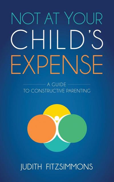 Not at Your Child’s Expense