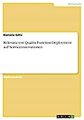Relevanz von Quality Function Deployment auf Serviceinnovationen