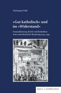 ’Gut katholisch’ und im ’Widerst