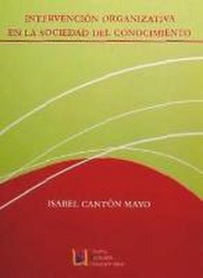 Intervención organizativa en la sociedad del conocimiento