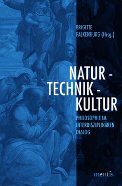 Natur, Technik, Kultur