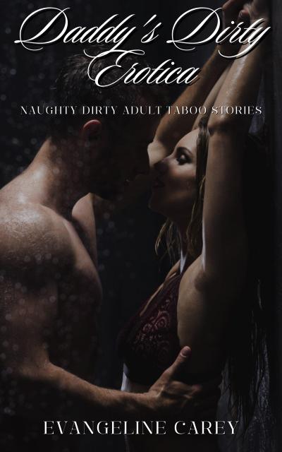 Daddy’s Dirty Erotica