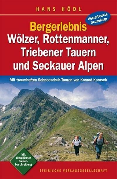 Bergerlebnis Wölzer, Rottenmanner, Triebener Tauern und Seckauer Alpen