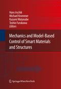 Mechanics and Model Based Control of Smart Materia