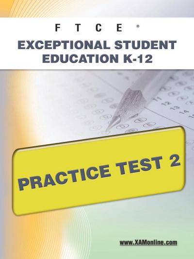 FTCE Exceptional Student Education K-12 Practice Test 2