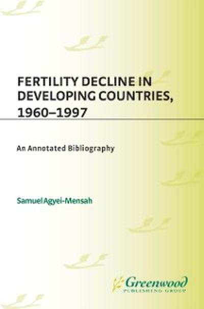 Fertility Decline in Developing Countries, 1960-1997
