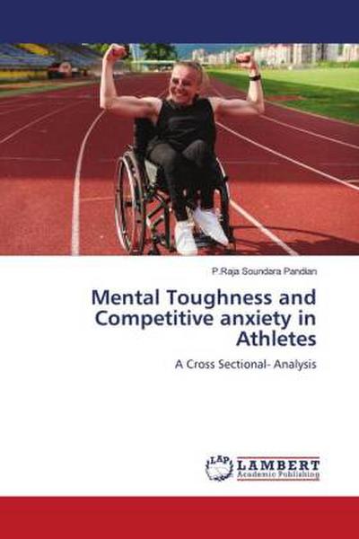 Mental Toughness and Competitive anxiety in Athletes
