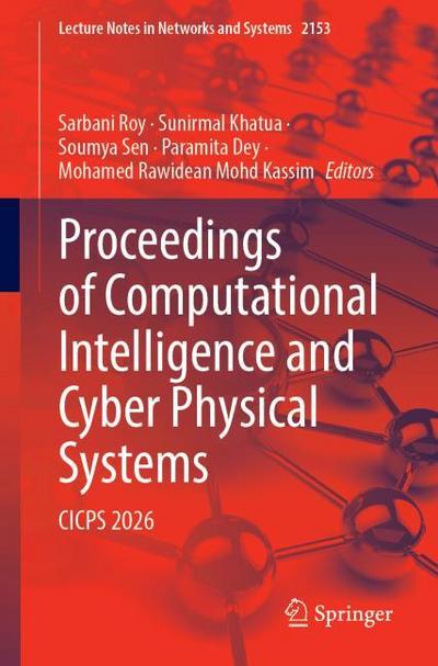 Proceedings of Computational Intelligence and Cyber Physical Systems