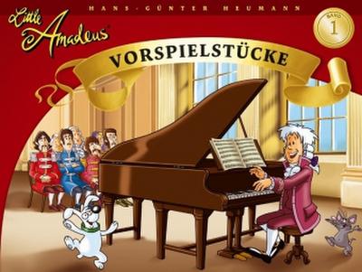 Little Amadeus Vorspielstücke. Bd.1