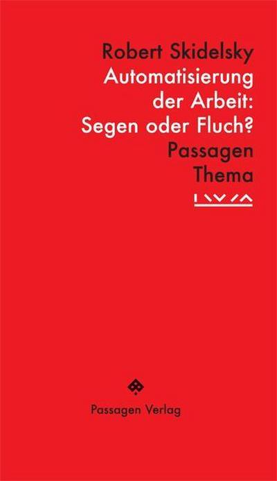 Automatisierung der Arbeit: Segen oder Fluch?