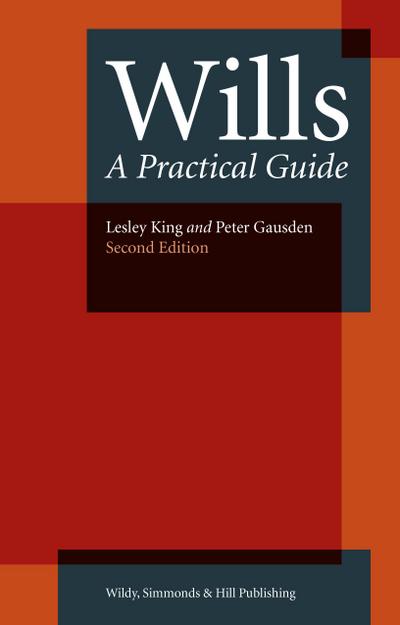 King, L: Wills: A Practical Guide
