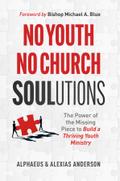 No Youth, No Church SOULutions
