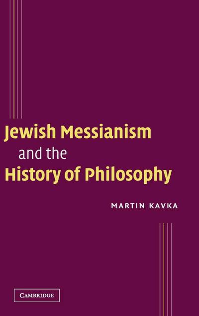 Jewish Messianism and the History of Philosophy