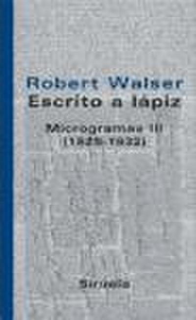 Microgramas III (1925-1932) - Robert Walser