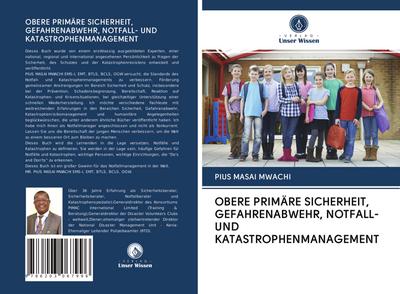 OBERE PRIMÄRE SICHERHEIT, GEFAHRENABWEHR, NOTFALL- UND KATASTROPHENMANAGEMENT