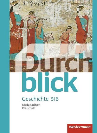 Durchblick Geschichte und Politik - Ausgabe 2015 für Realschulen in Niedersachsen