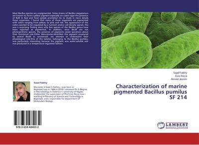 Characterization of marine pigmented Bacillus pumilus SF 214 - Saad Fakhry