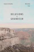 Delusions and Grandeur