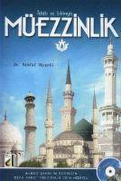 Adap ve Erkaniyla Müezzinlik