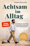 Achtsam im Alltag