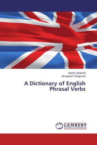 A Dictionary of English Phrasal Verbs