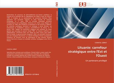 Lituanie: carrefour stratégique entre l’Est et l’Ouest