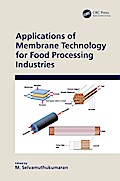 Applications of Membrane Technology for Food Processing Industries