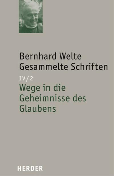 Gesammelte Schriften Bernhard Welte Gesammelte Schriften