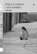 Por la vereda con sombra