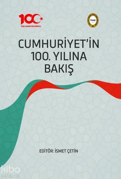 Cumhuriyetin 100. Yilina Bakis