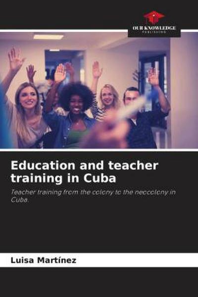 Education and teacher training in Cuba